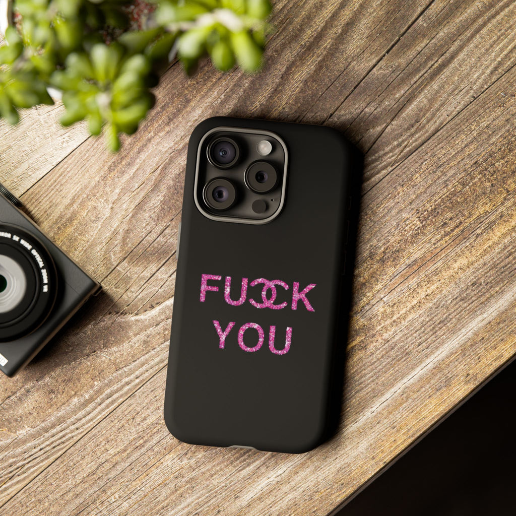 F U Phone Case