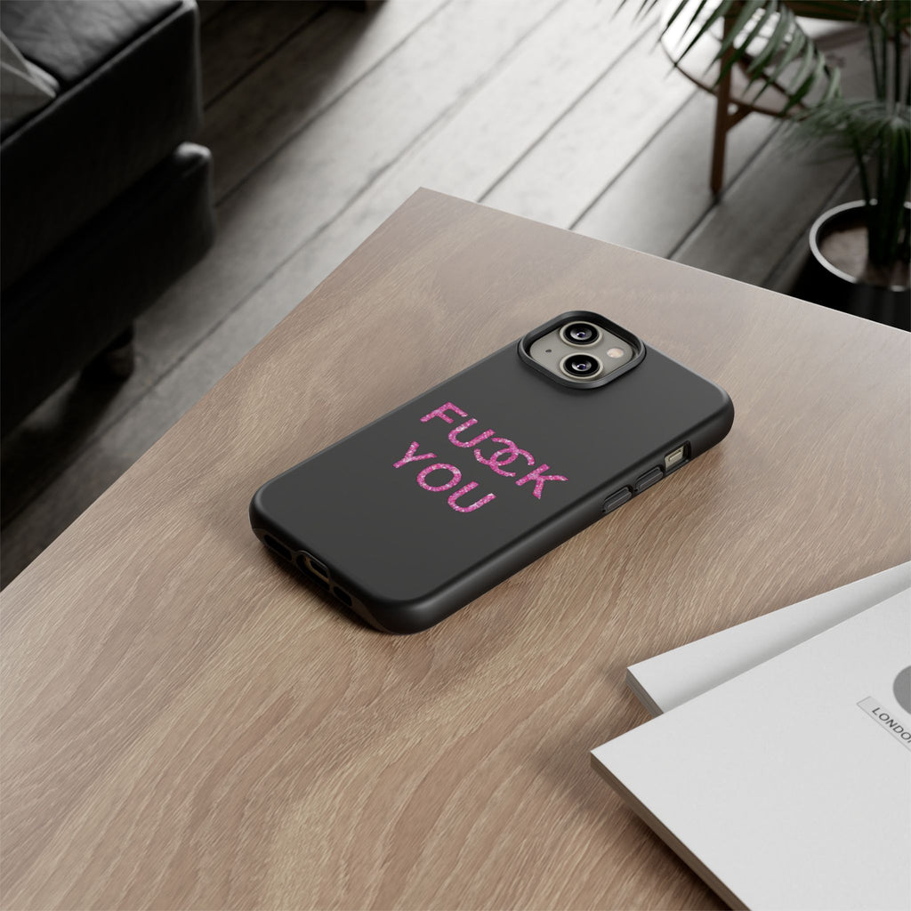 F U Phone Case