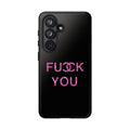 F U Phone Case